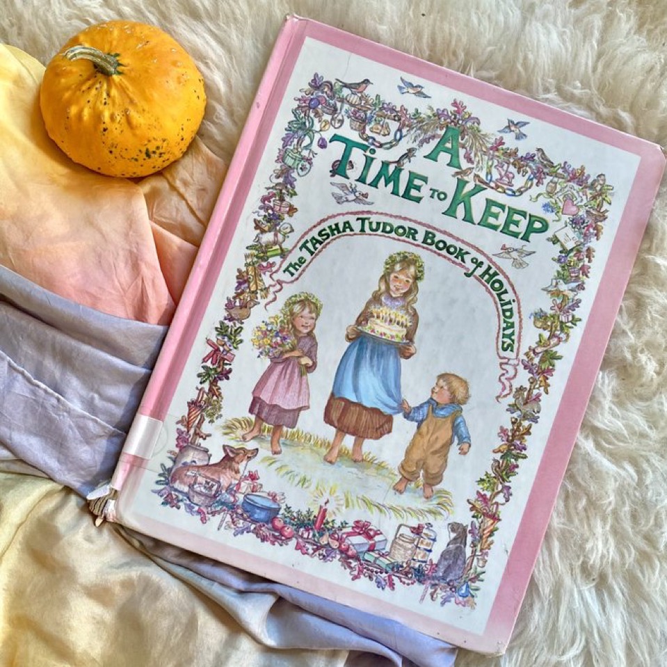 A Time to Keep: The Tasha Tudor Book of Holidays