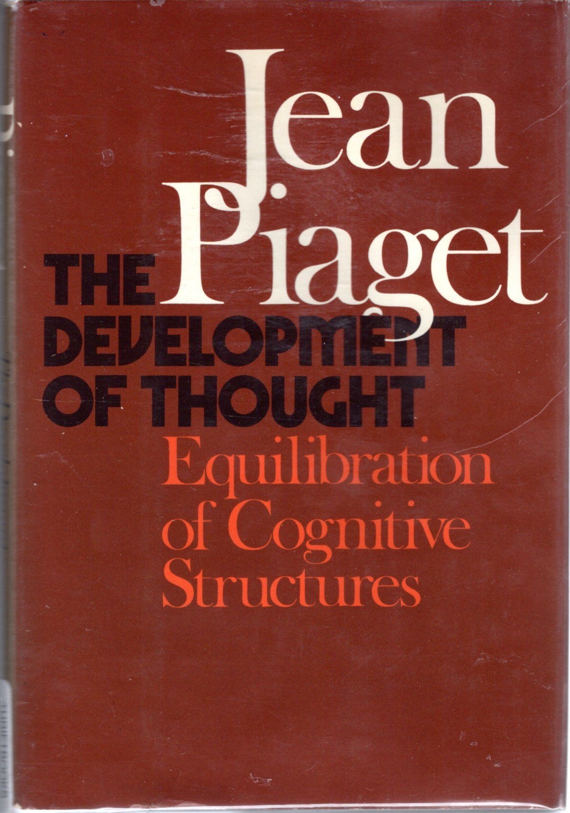 The Development of Thought: Equilibration of Cognitive Structures