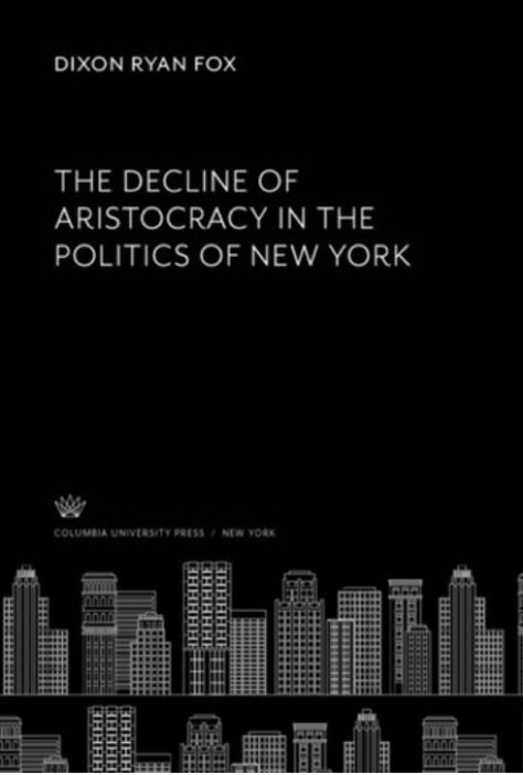 The Decline of Aristocracy in the Politics of New York