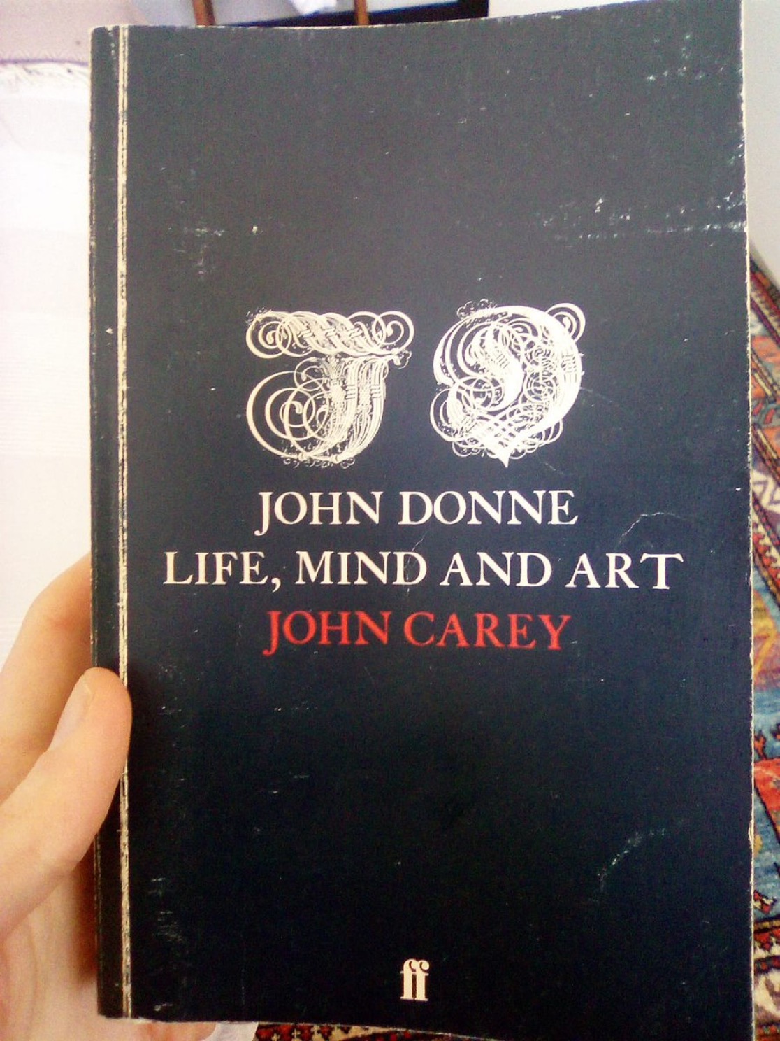 John Donne: Life, Mind and Art