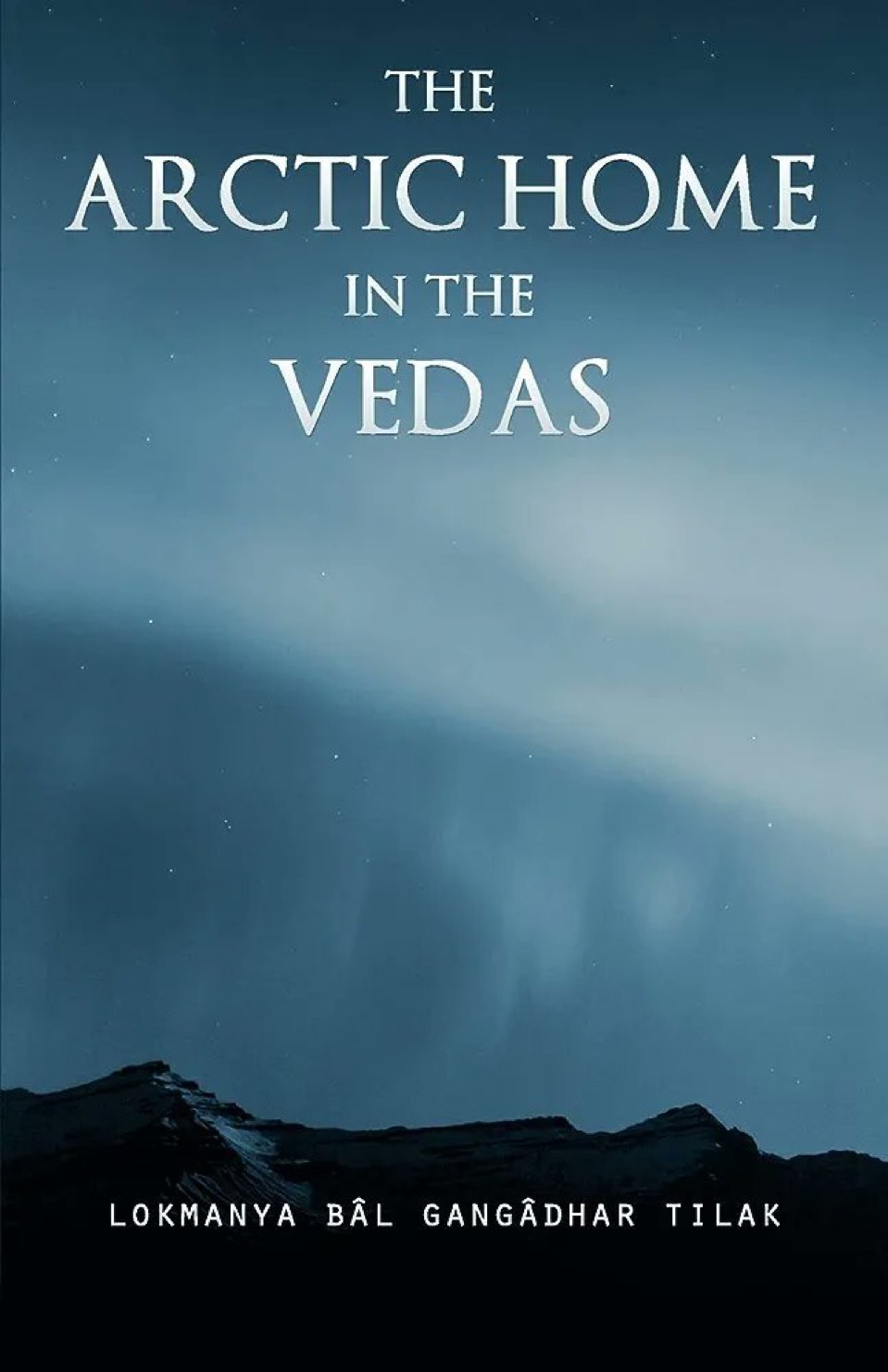 The Arctic Home in the Vedas