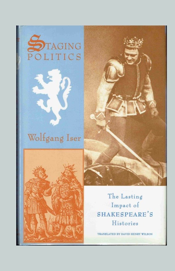 Staging Politics: The Lasting Impact of Shakespeare's Histories