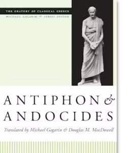 Antiphon & Andocides (The Oratory of Classical Greece)