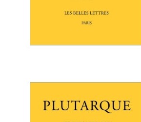 Plutarque: Oeuvres morales. Tome XV, 3e partie, Traités 73-75